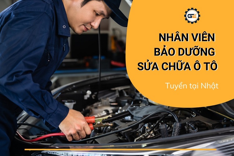 [KT041244] Nhân viên sửa chữa, bảo dưỡng ô tô
