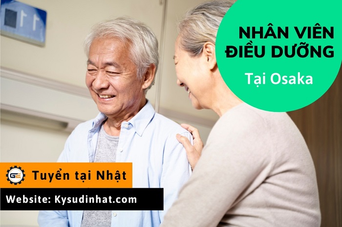 [Tokutei-DD050330] Nhân viên điều dưỡng tại Osaka - Tuyển tại Nhật