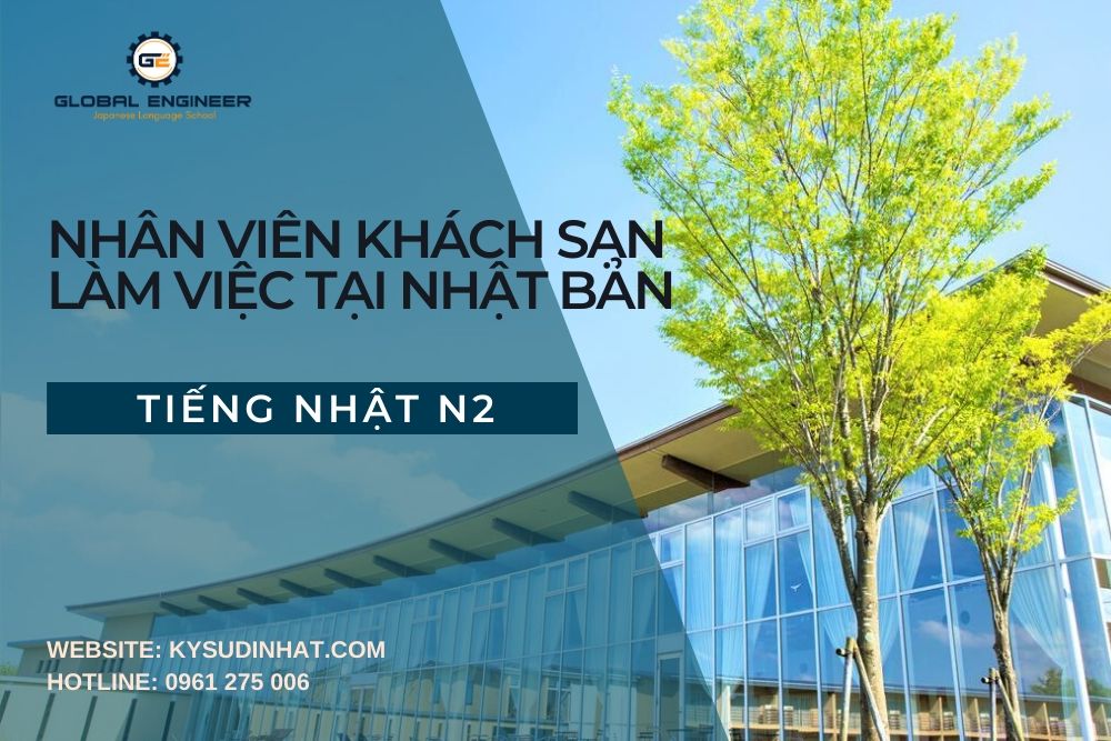 Tuyển dụng nhân viên khách sạn làm việc Tại Nhật Bản - Dành cho ứng viên có N2