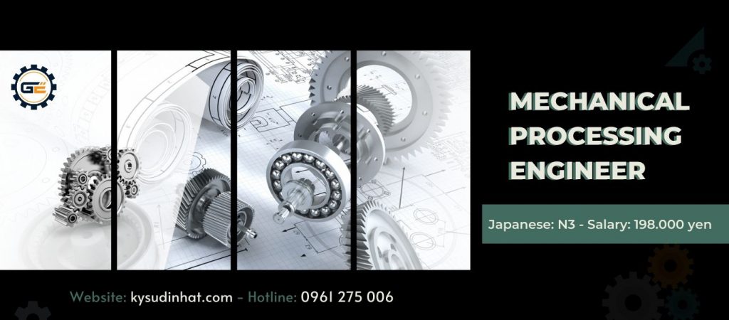 [KT060422] Mechanical Processing Engineer