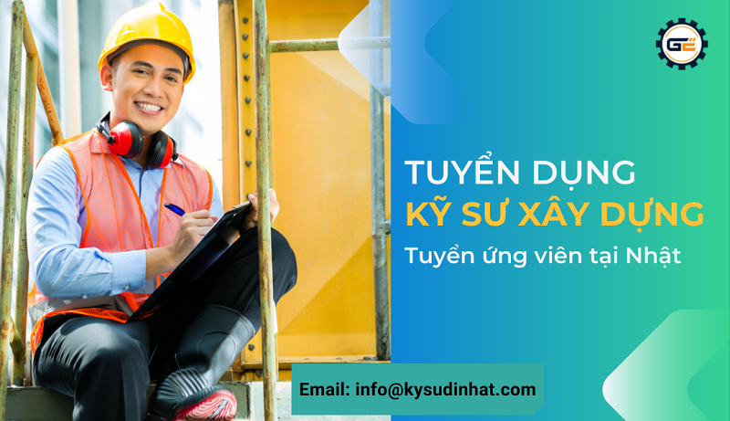 [KT091031] Kỹ sư xây dựng - Tuyển ứng viên tại Nhật