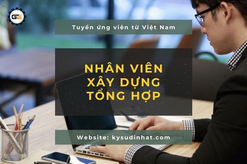 [KT091035] Nhân viên xây dựng tổng hợp