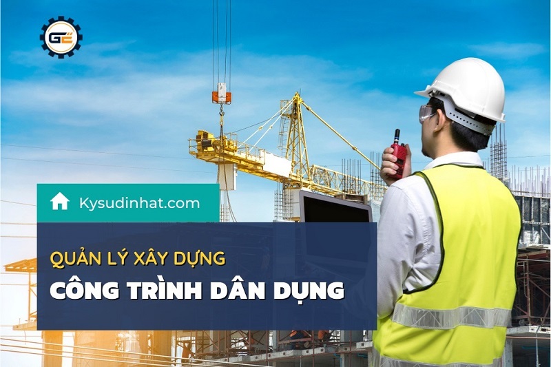 [KT181140] Quản lý xây dựng công trình dân dụng