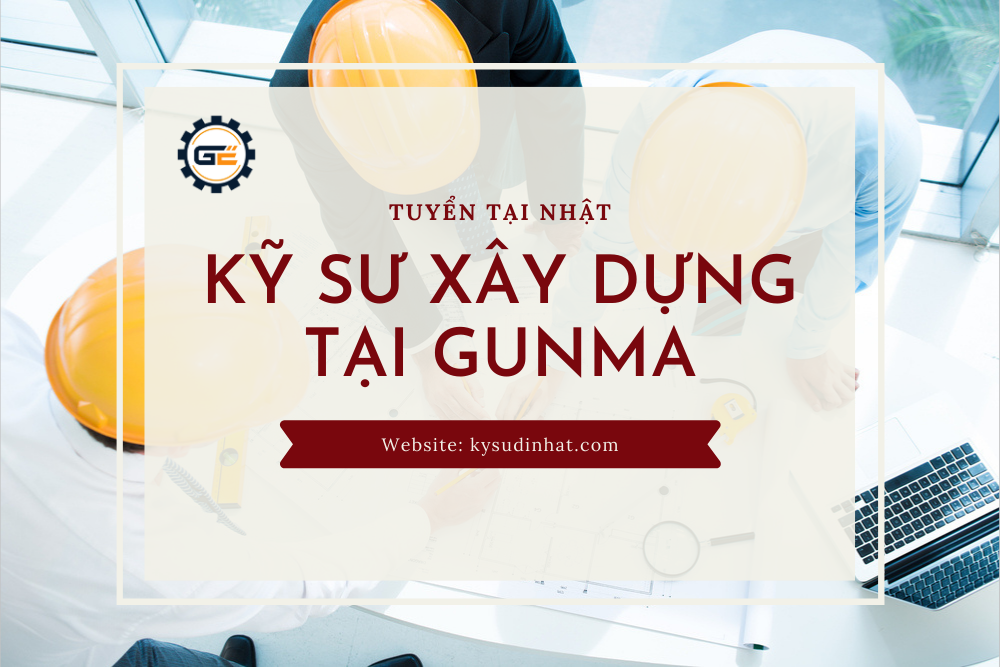 [KT070145] Kỹ sư xây dựng tại Gunma